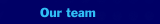 Our team